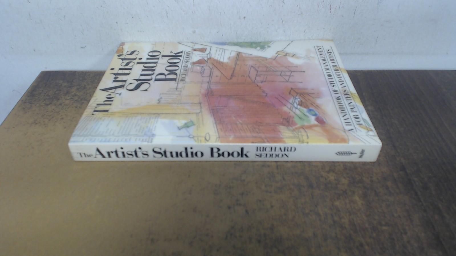 The Artists Studio Handbook, Seddon, Richard, Frederick Muller Lt