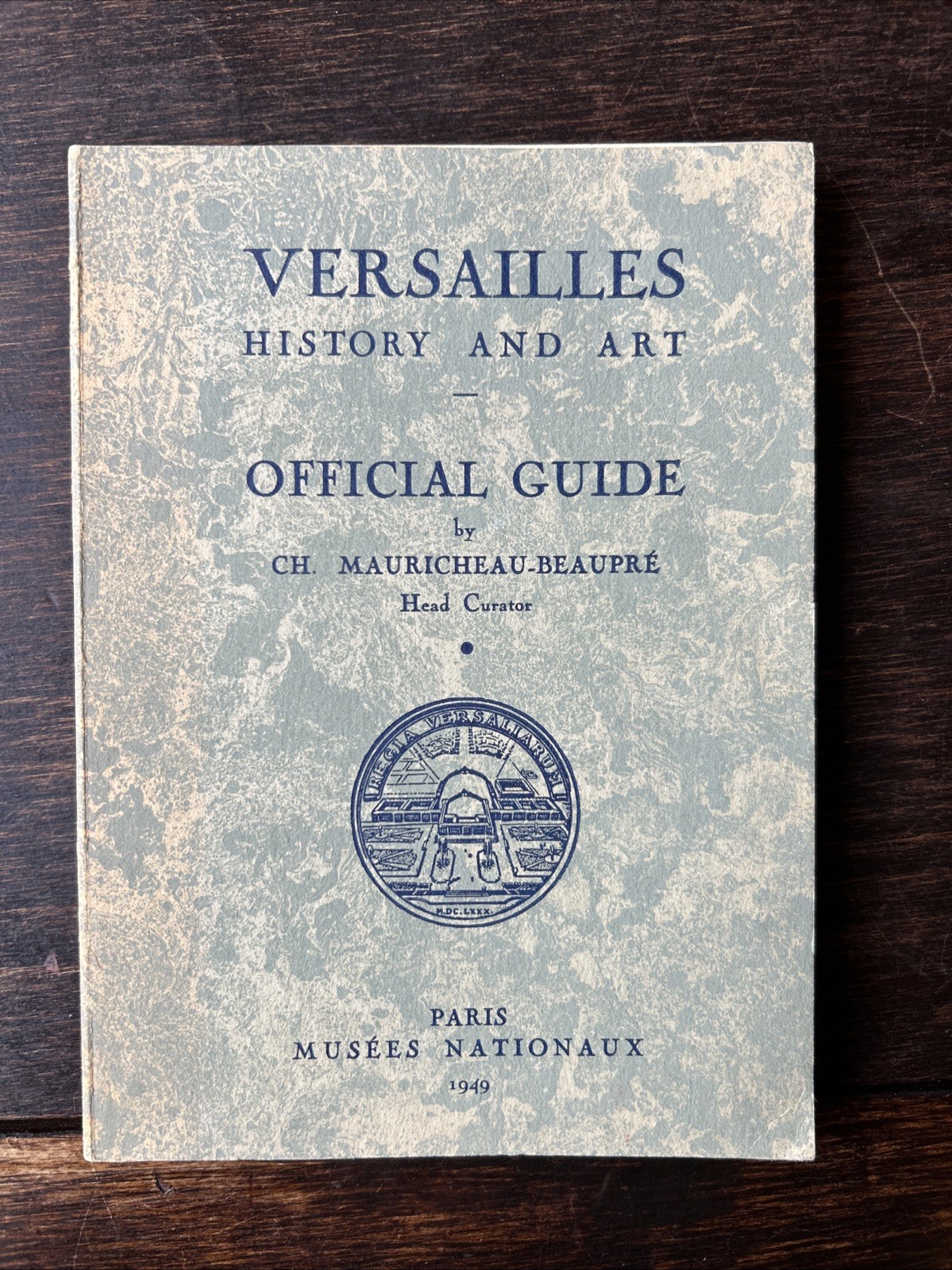 1949, Versailles History and Art Official Guide by Ch. Mauricheau Beaupre, SB VG