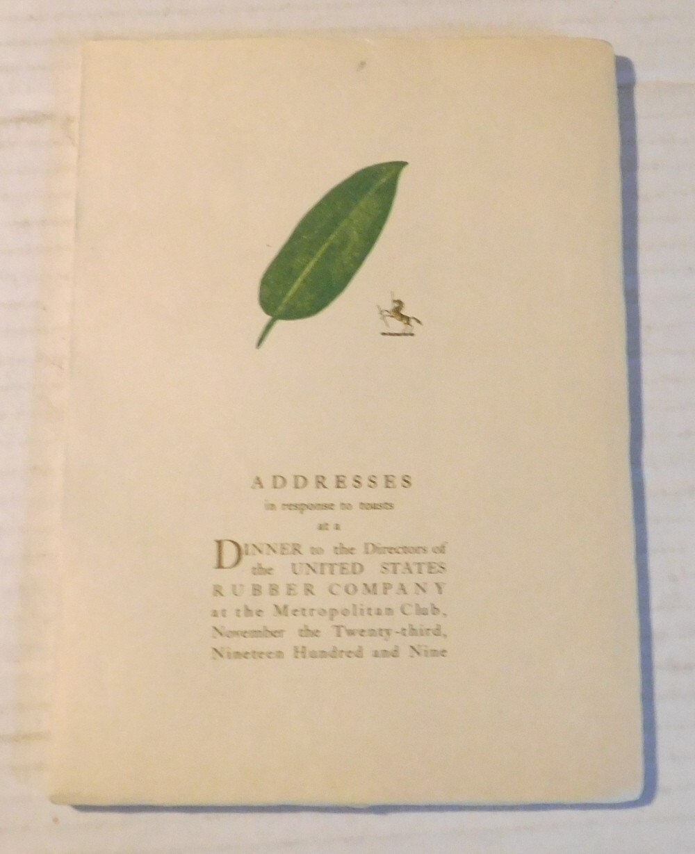 1909 1ST ED Responses to Toasts by the DIRECTORS of UNITED STATES RUBBER COMPANY