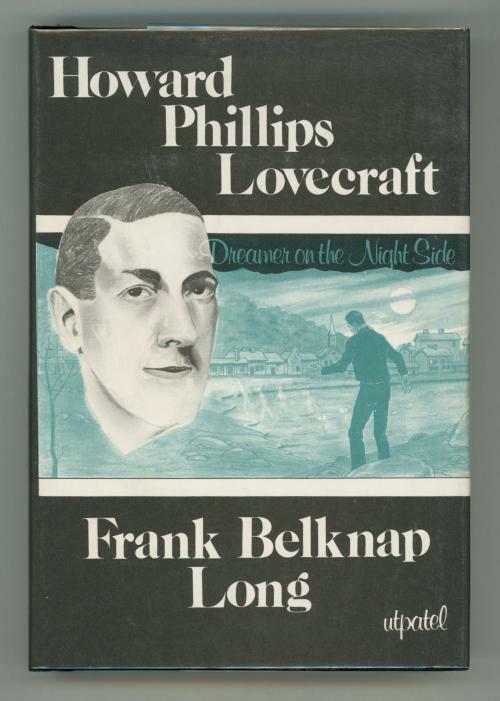 Howard Phillips Lovecraft: Dreamer on the Night Side by Frank Belknap Long (1st)