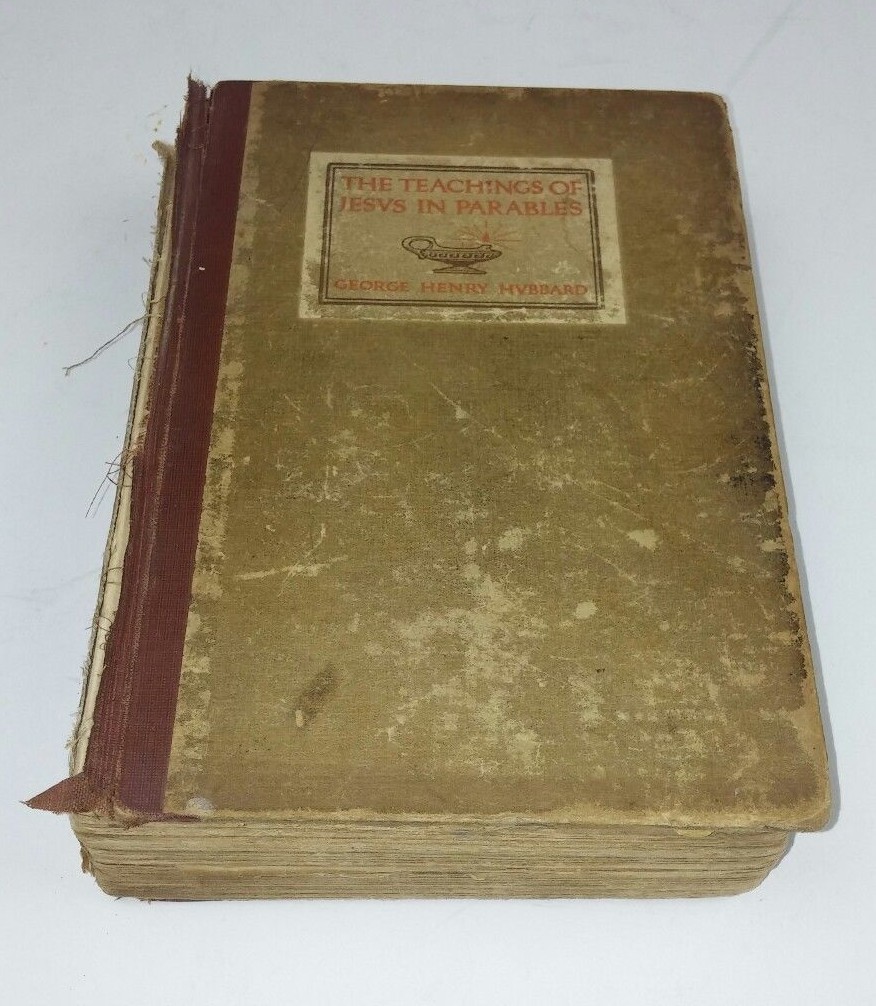 The Teachings of Jesus in Parables George Henry Hubbard 1907 Book Hardcover Rare
