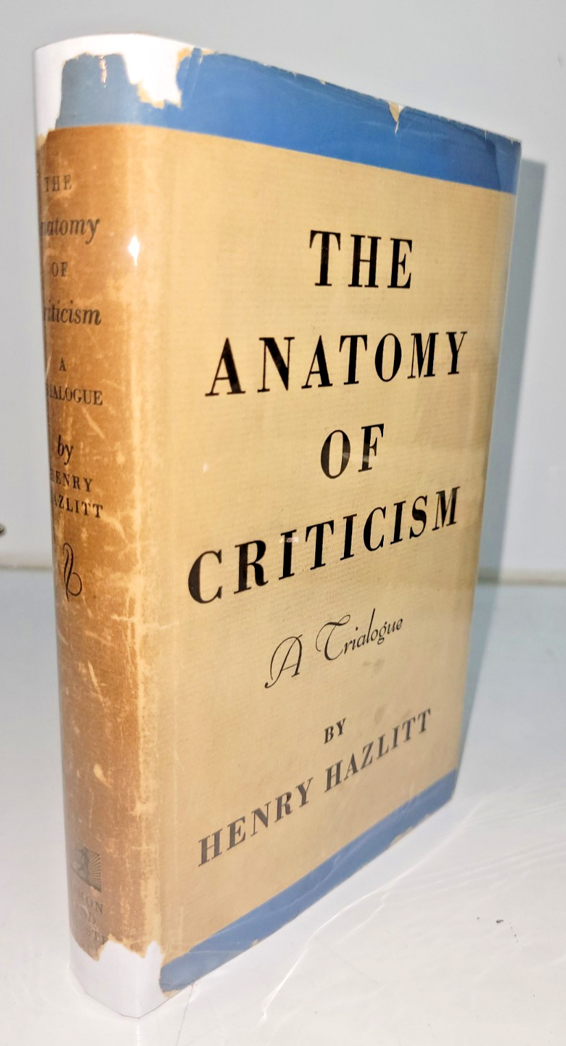 Anatomy of Criticism Henry Hazlitt 1933 1st Ed DJ Rare Economics