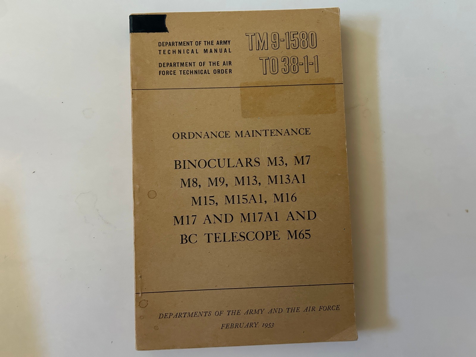 Ordnance Maintenance – Binoculars M3,M17,M8,M9,M13,M13A1,M15,M15A1,M16,M17,M17A1