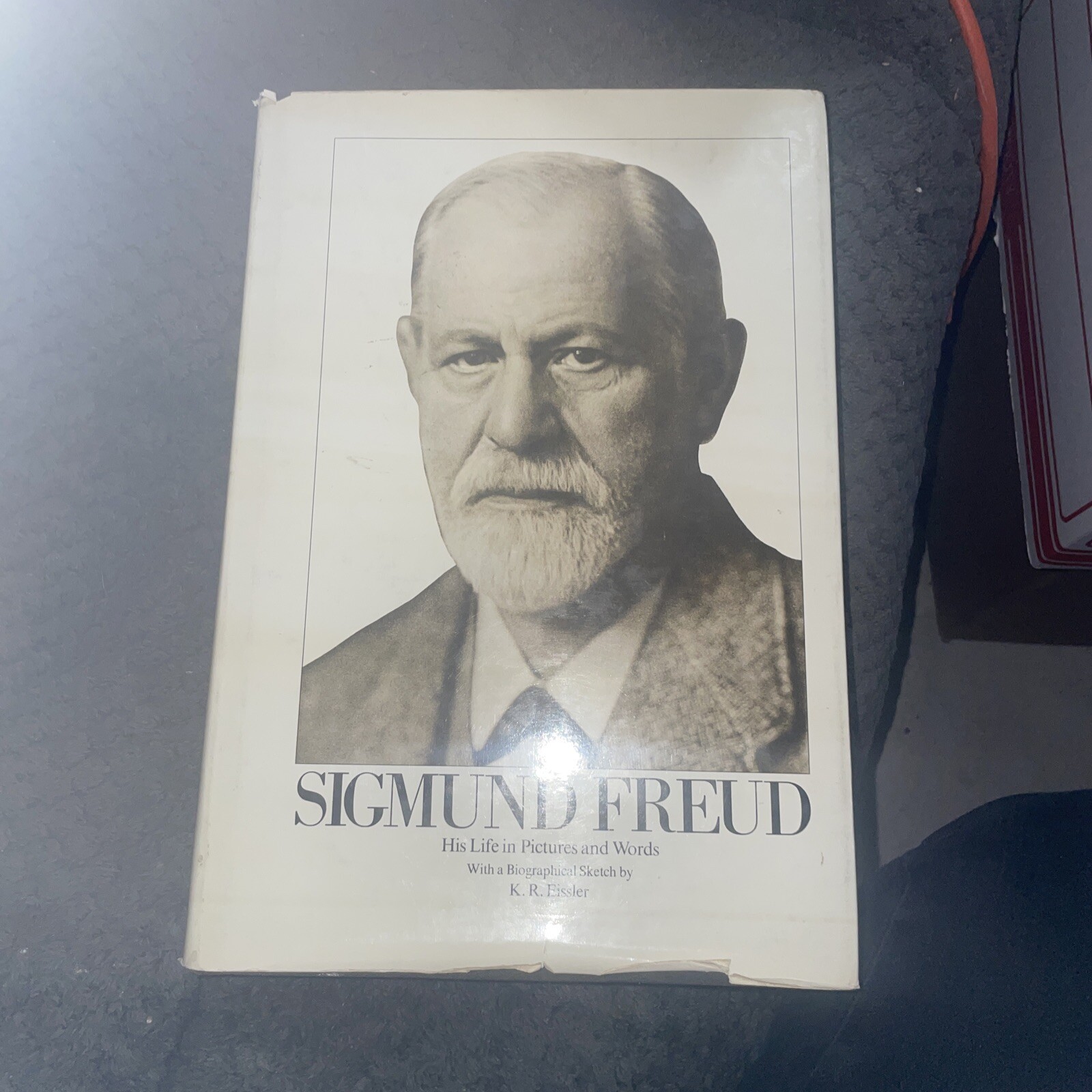 Ernst L Freud / SIGMUND FREUD His Life in Pictures and Words 1st Edition 1978