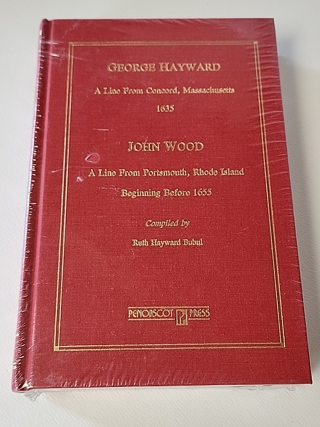 New Sealed George Hayward Concord MA/ John Wood Portsmouth R I Hardcover Book
