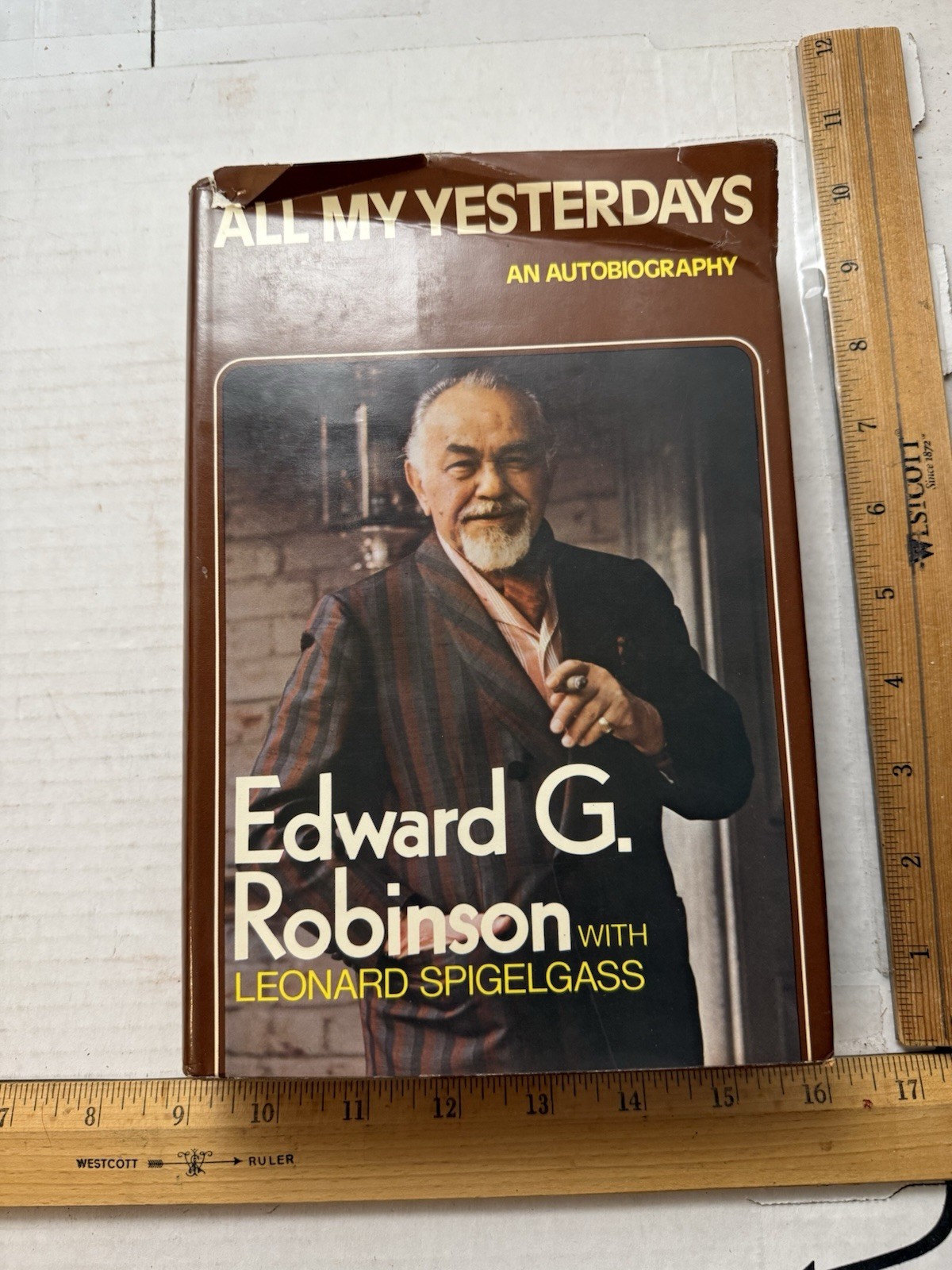 Edward G. Robinson: All My Yesterdays, An Autobiography 1st Printing Illustrated