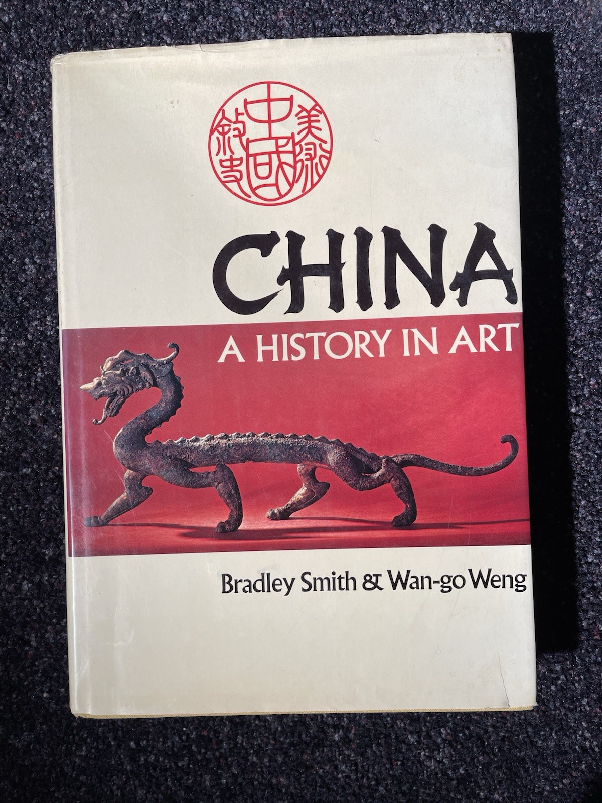 China – A History In Art (HC/DC, Color Photos)