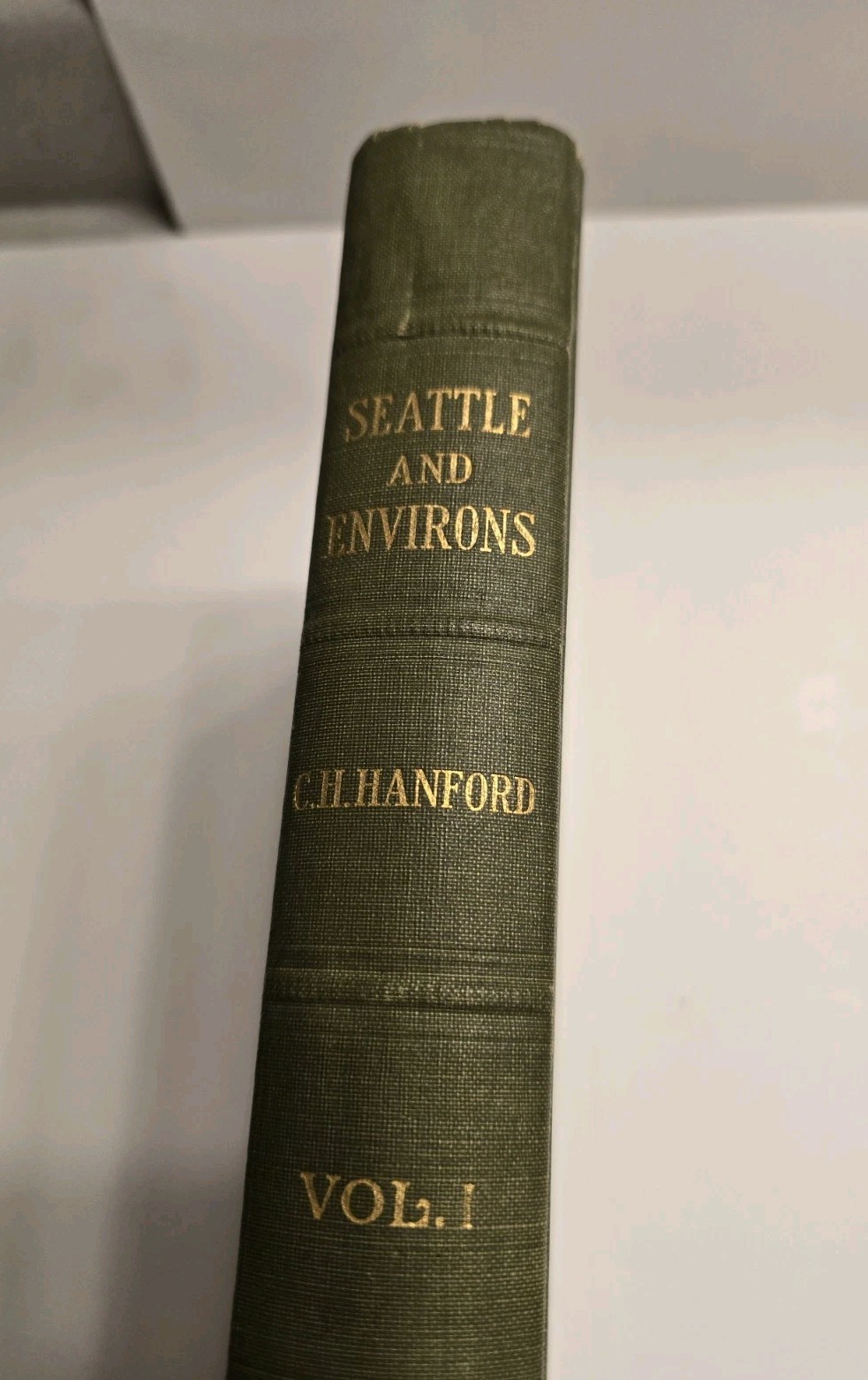 Seattle and Environs 1852–1924 Vol. I by C.H. Hanford 1924 Hardcover Map