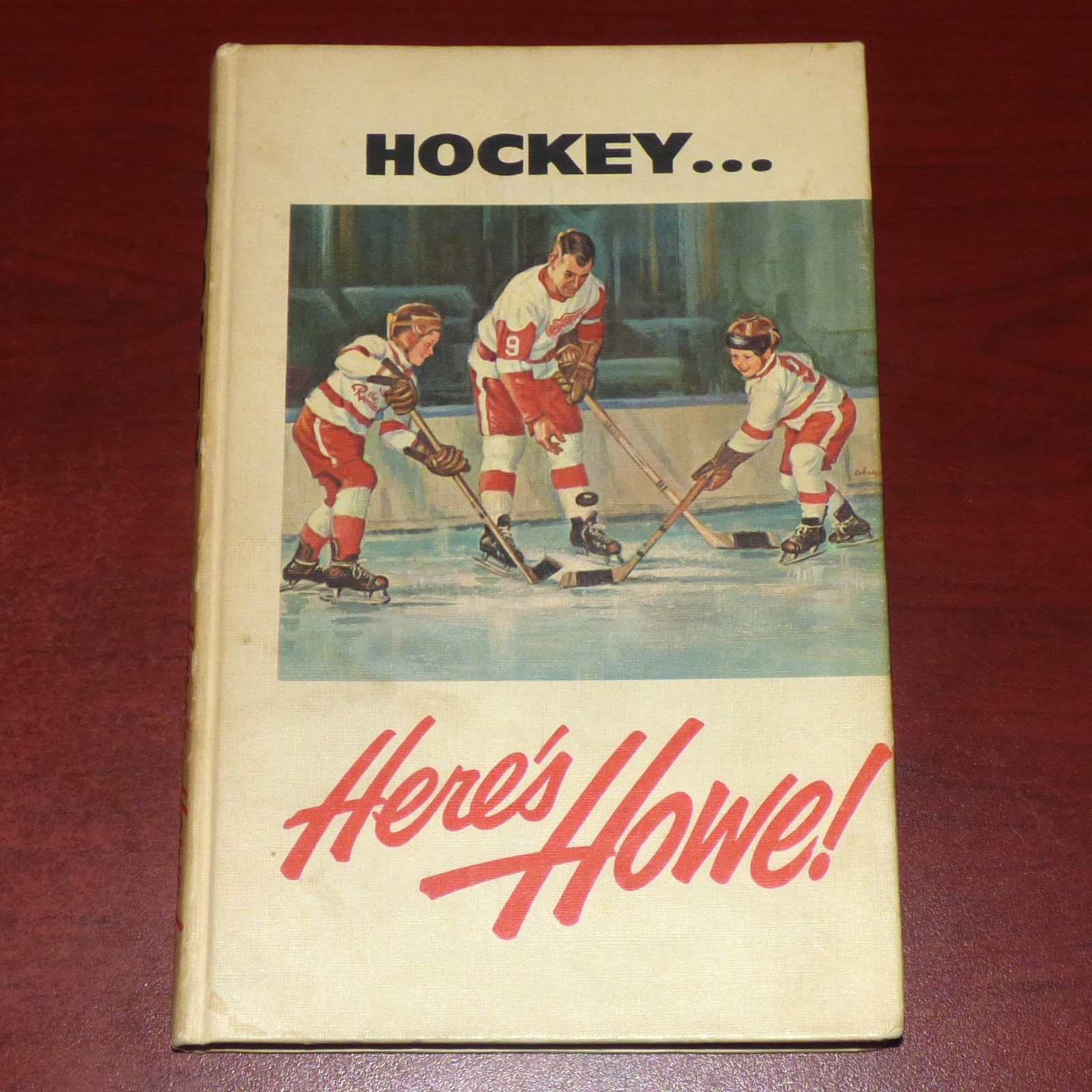 HOCKEY HERE’S HOWE 1963 BOOK SIGNED GORDIE HOWE TERRY SAWCHUCK + 6 MORE