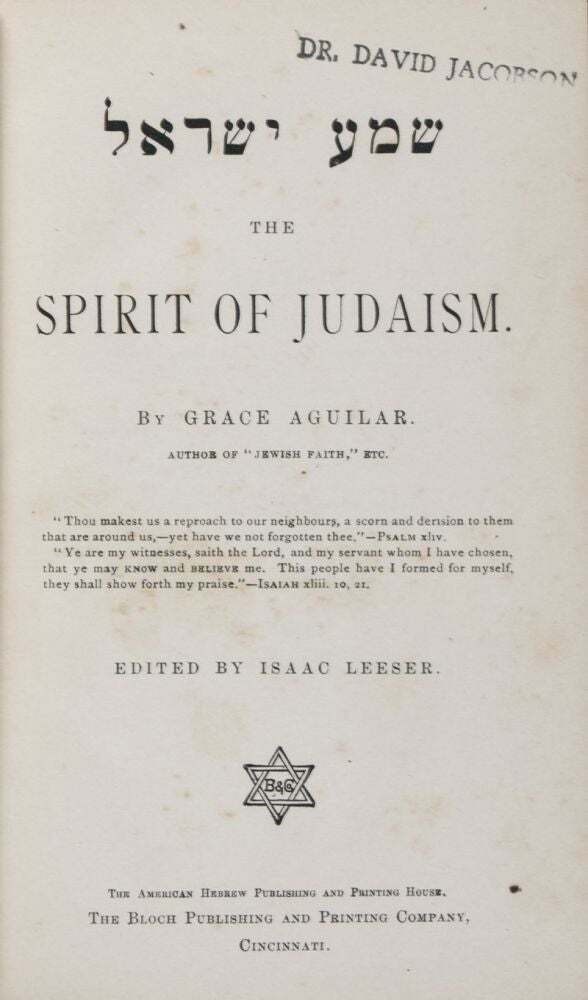 Grace Aguilar, Isaac Leeser / The Spirit of Judaism ??? ?????