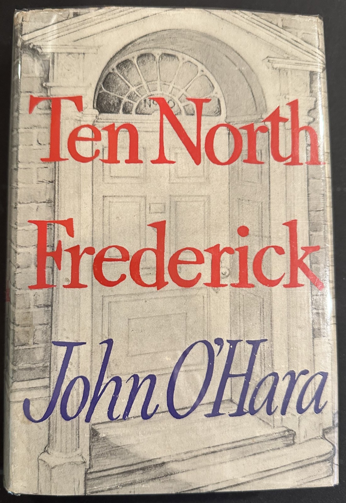 Ten North Frederick – John O‘ Hara 1st/1st HCDJ 1955 National Book Award
