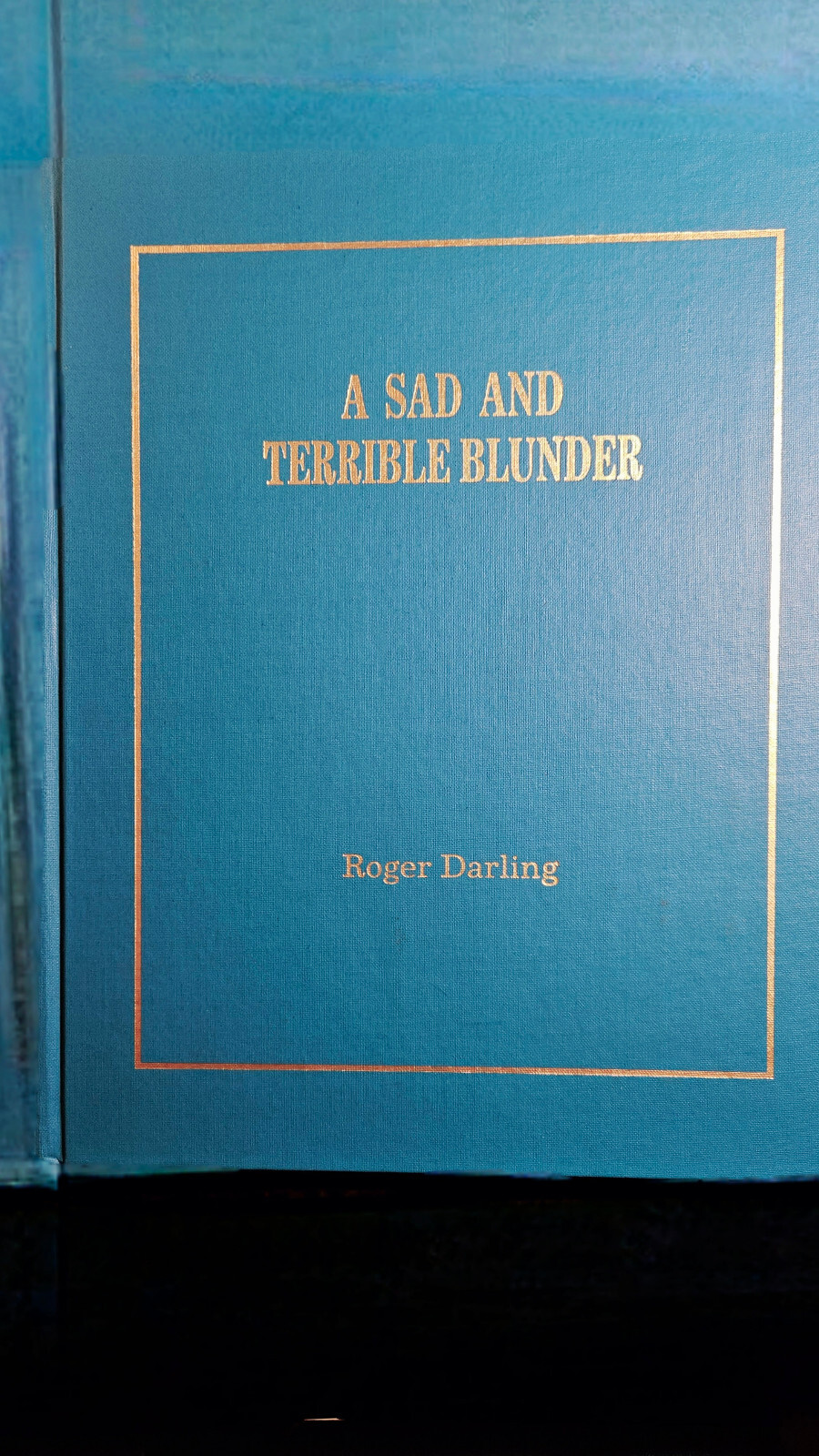 A Sad and Terrible Blunder