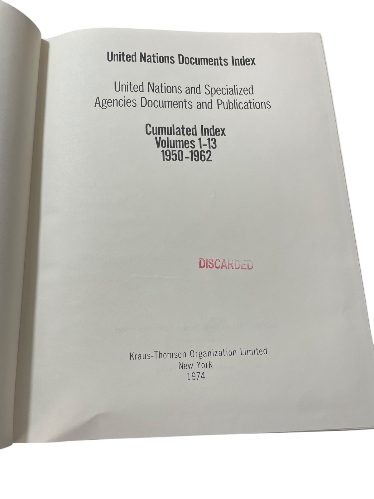 United Nations Documents Index Cumulated Index Volumes 1-13 1950-1962 In 4 Vols