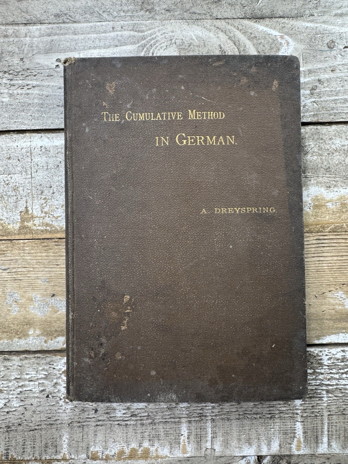 1883 Antique Language Studies Book “Cumulative Method for Learning German”