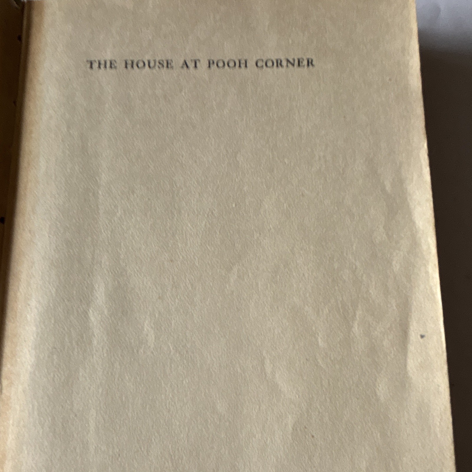 A.A. Milne The House at Pooh Corner Hardcover Illustrated E.P. Dutton & Co.