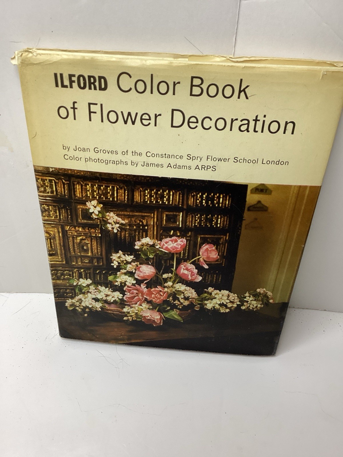 Ilford Colour Book of Flower Decoration by Joan Groves 2nd edition 1964