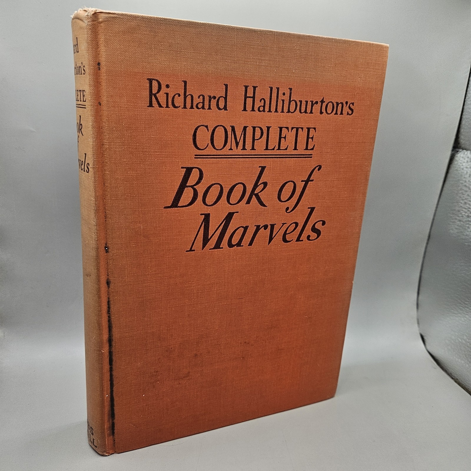 Richard Haliburton’s Complete Book of Marvels 1941 Bobbs-Merrill