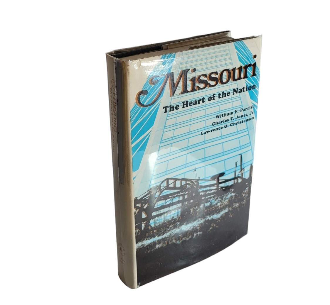 1981 Missouri The Heart of the Nation Parrish, William E. HB in Jkt