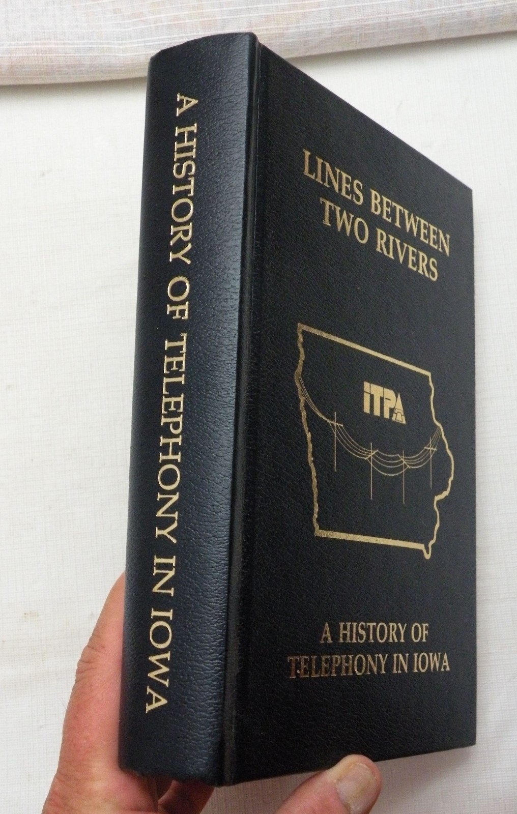 1991, Lines Between Two Rivers A History of Telephony in Iowa, HB Priv Press 1st