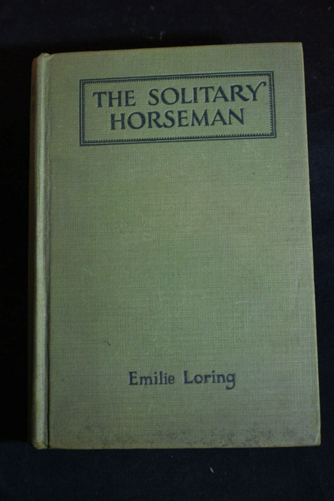 1927 *1st/2nd* The Solitary Horseman by Emilie Loring