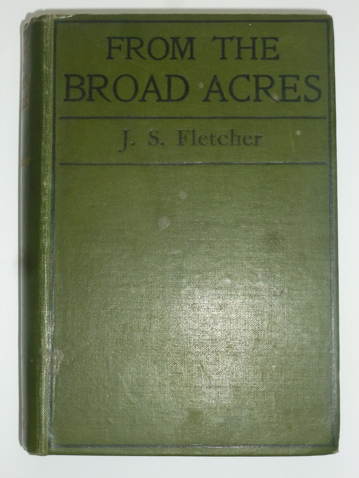 J S Fletcher – FROM THE BROAD ACRES (1899) – Yorkshire Life