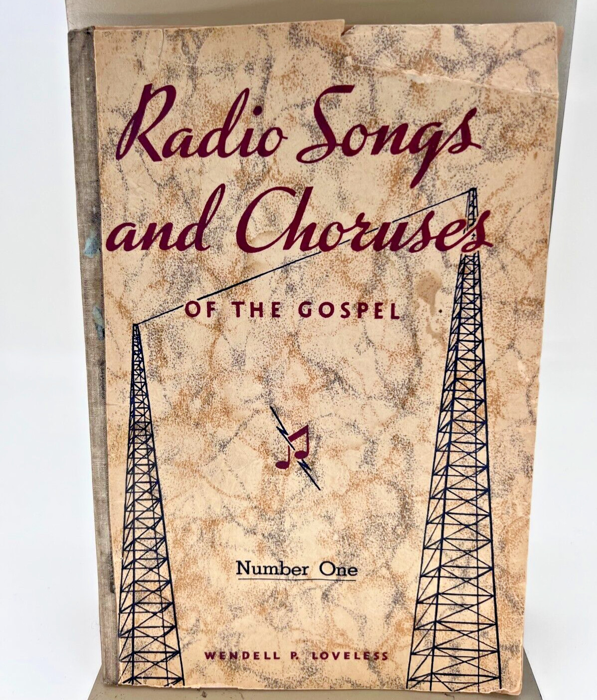 Wendell Loveless Radio Songs and Choruses of the Gospel music Book Hymns 1930s