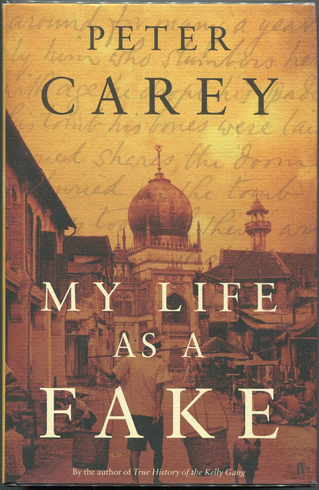 Peter Carey / My Life as a Fake 1st Edition 2003