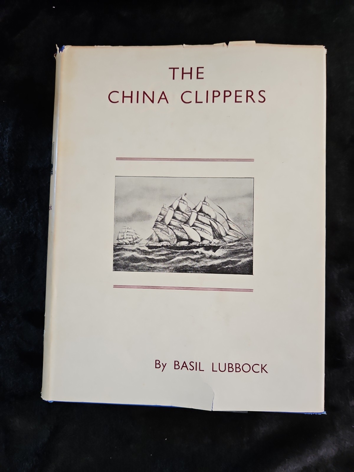 Basil Lubbock THE CHINA CLIPPERS Brown, Son & Ferguson Illustrated 1957 reprint