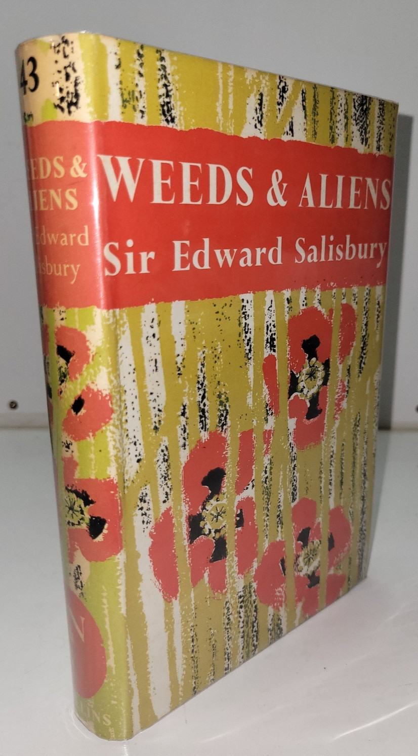 WEEDS & ALIENS Edward Salisbury 1961 Ecology Invasive Species Britain