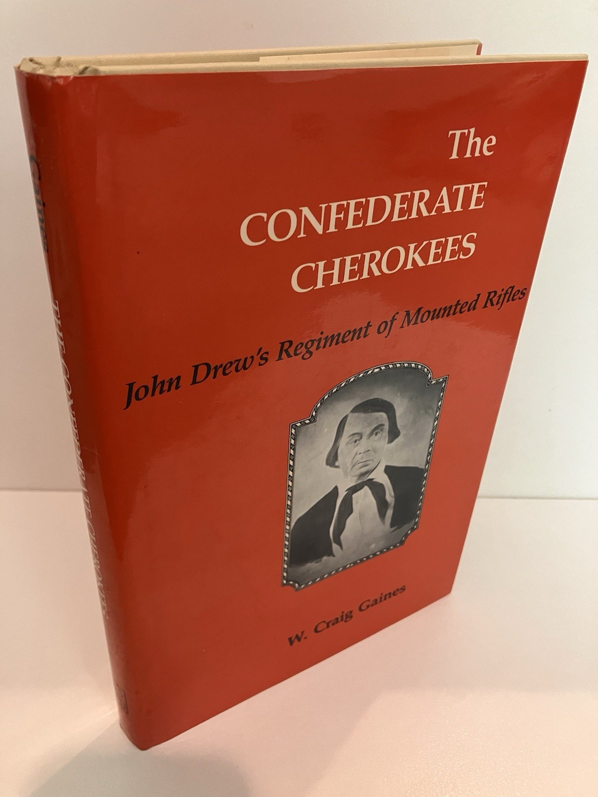 THE CONFEDERATE CHEROKEES John Drew’s Regiment of Mounted Rifles 1st 1989 NF/NF