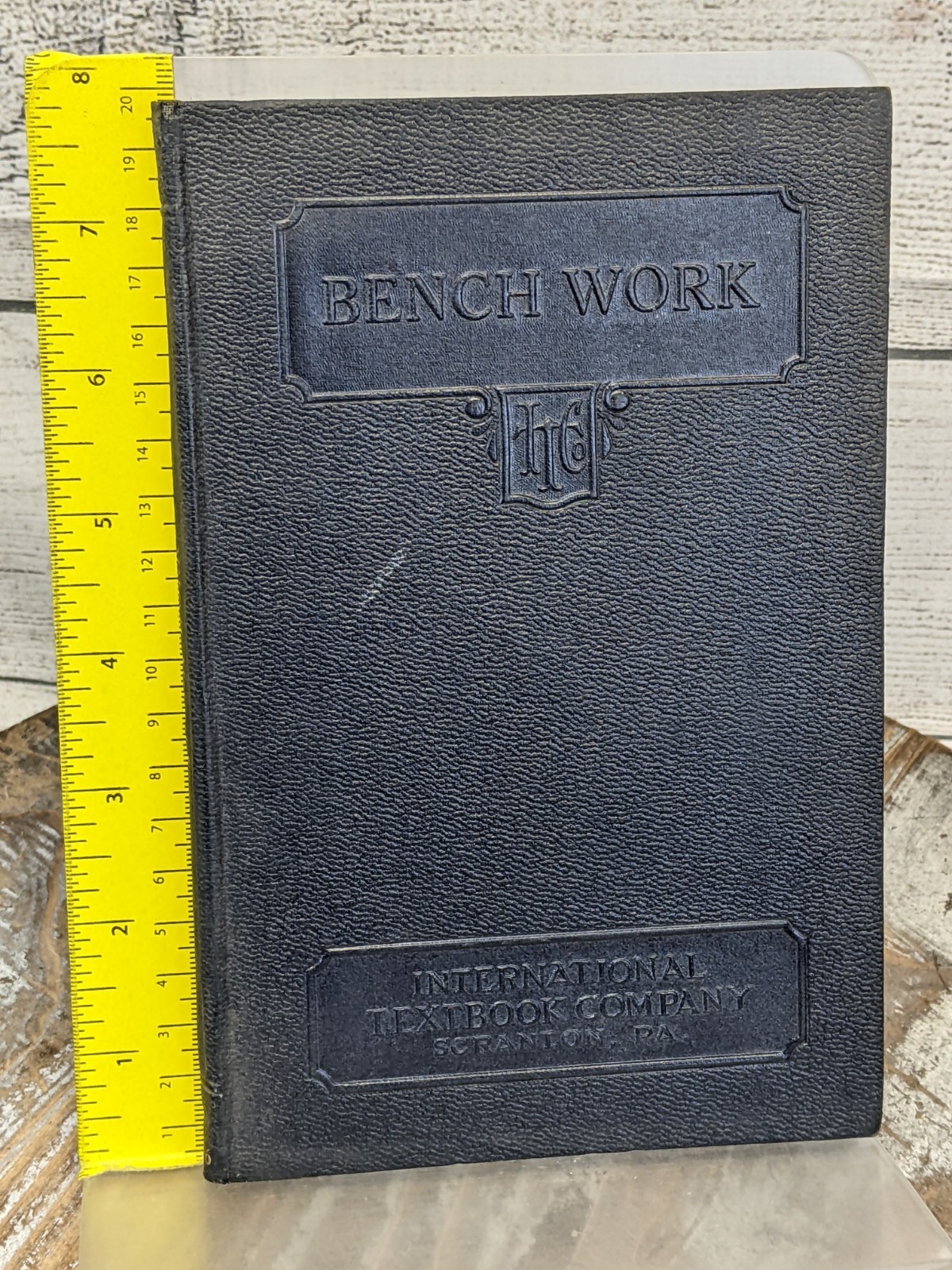 Bench Work Parts 1-2 by Roger O. Alden and I.C.S. Staff Leather Bound 1927