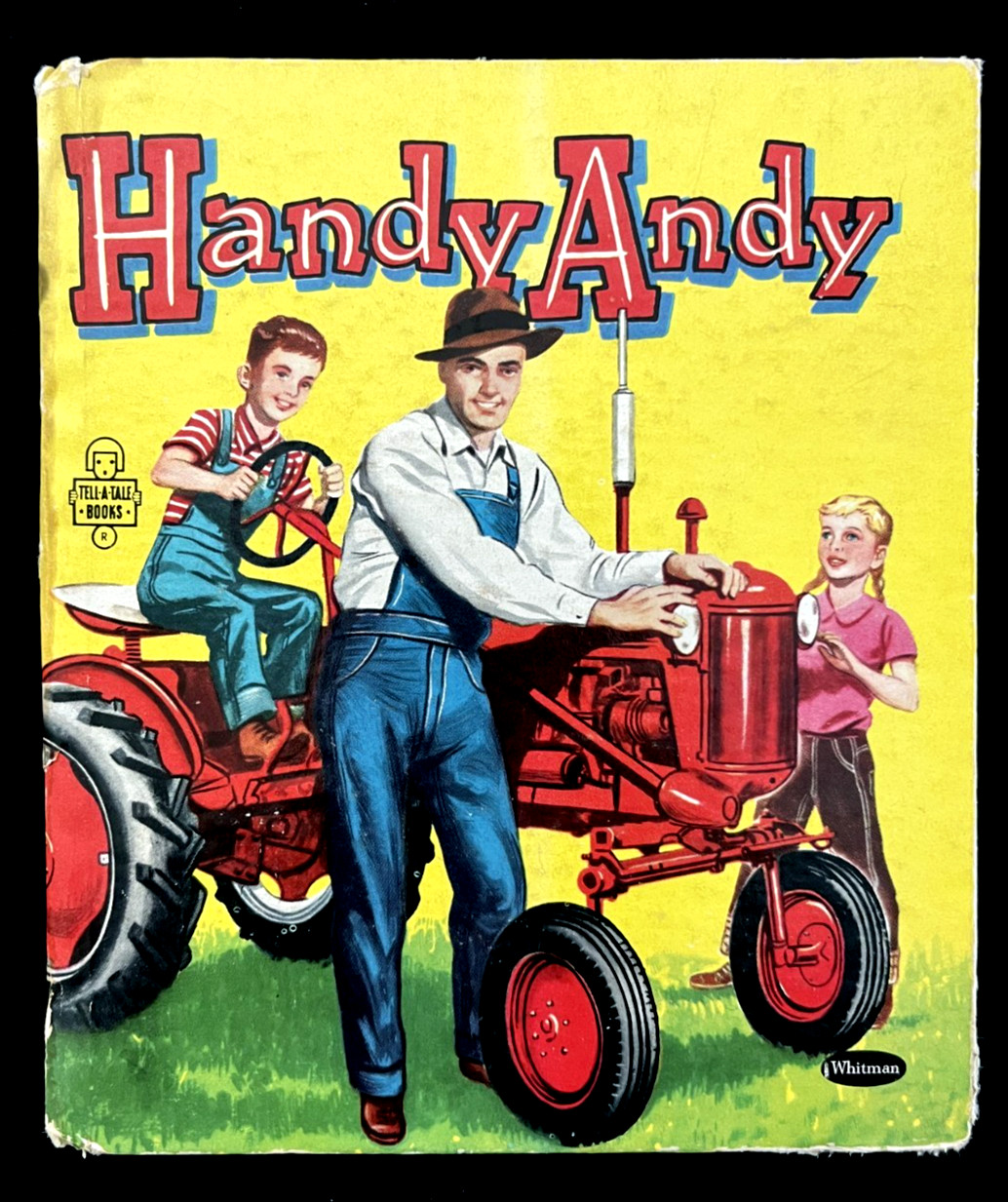 HANDY ANDY ~ childrens 1st ed. children’s Whitman Tell-A-Tale Book, tractor farm
