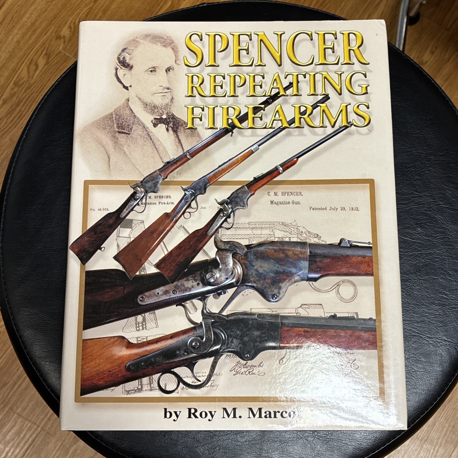 Spencer Repeating Firearms by Roy Marcot 1983 Copyright SIGNED