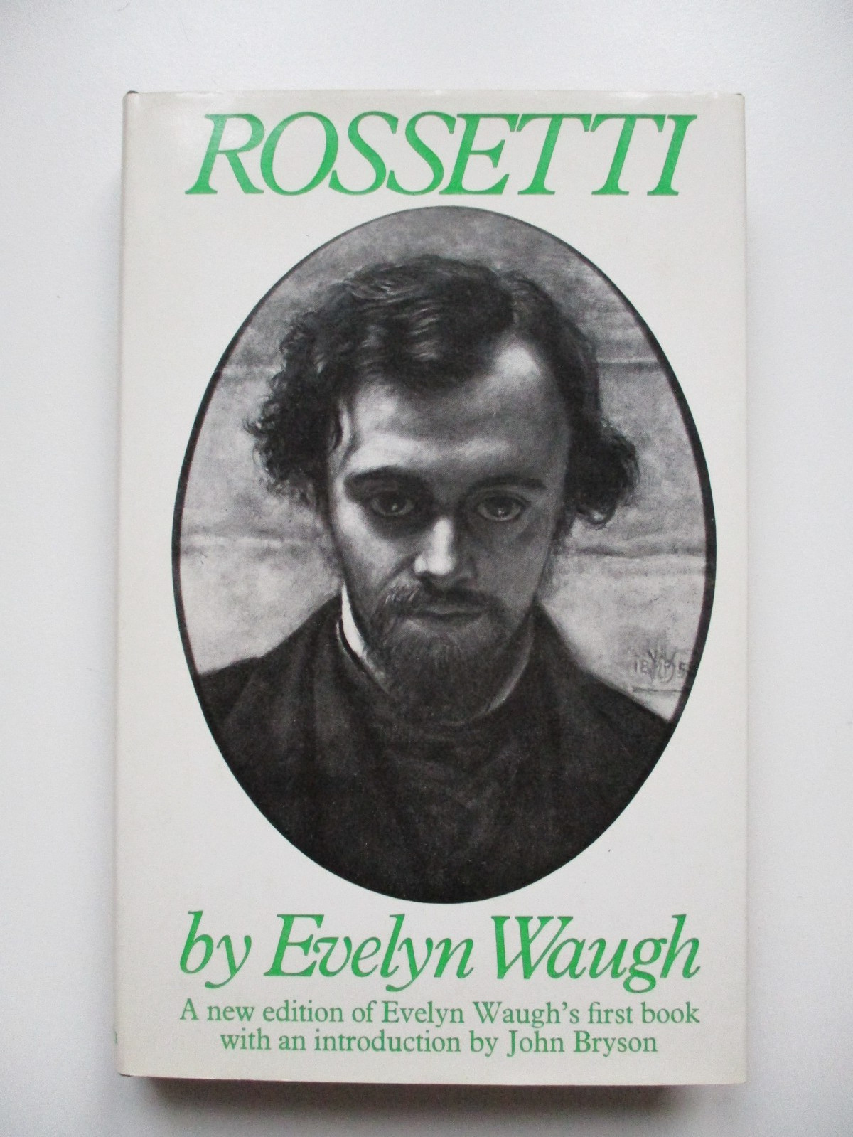 DANTE GABRIEL ROSSETTI LIFE & WORKS Evelyn Waugh PRE-RAPHAELITES Hardback 1975