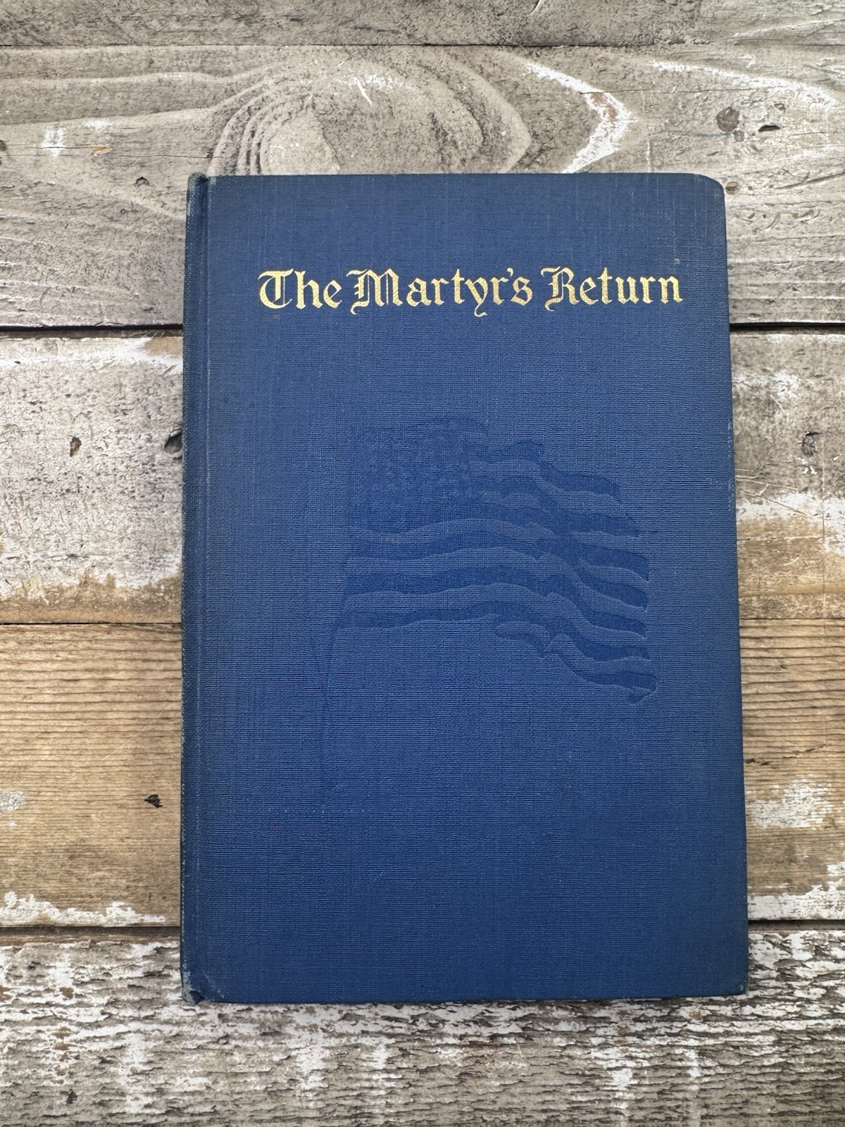 1915 Antique Religious Fiction “The Martyr’s Return” Wells