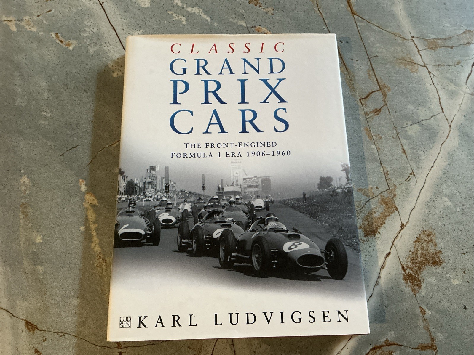 CLASSIC GRAND PRIX CARS THE FRONT-ENGINED ERA FORMULA ONE 1906-1960 Ludvigsen HC