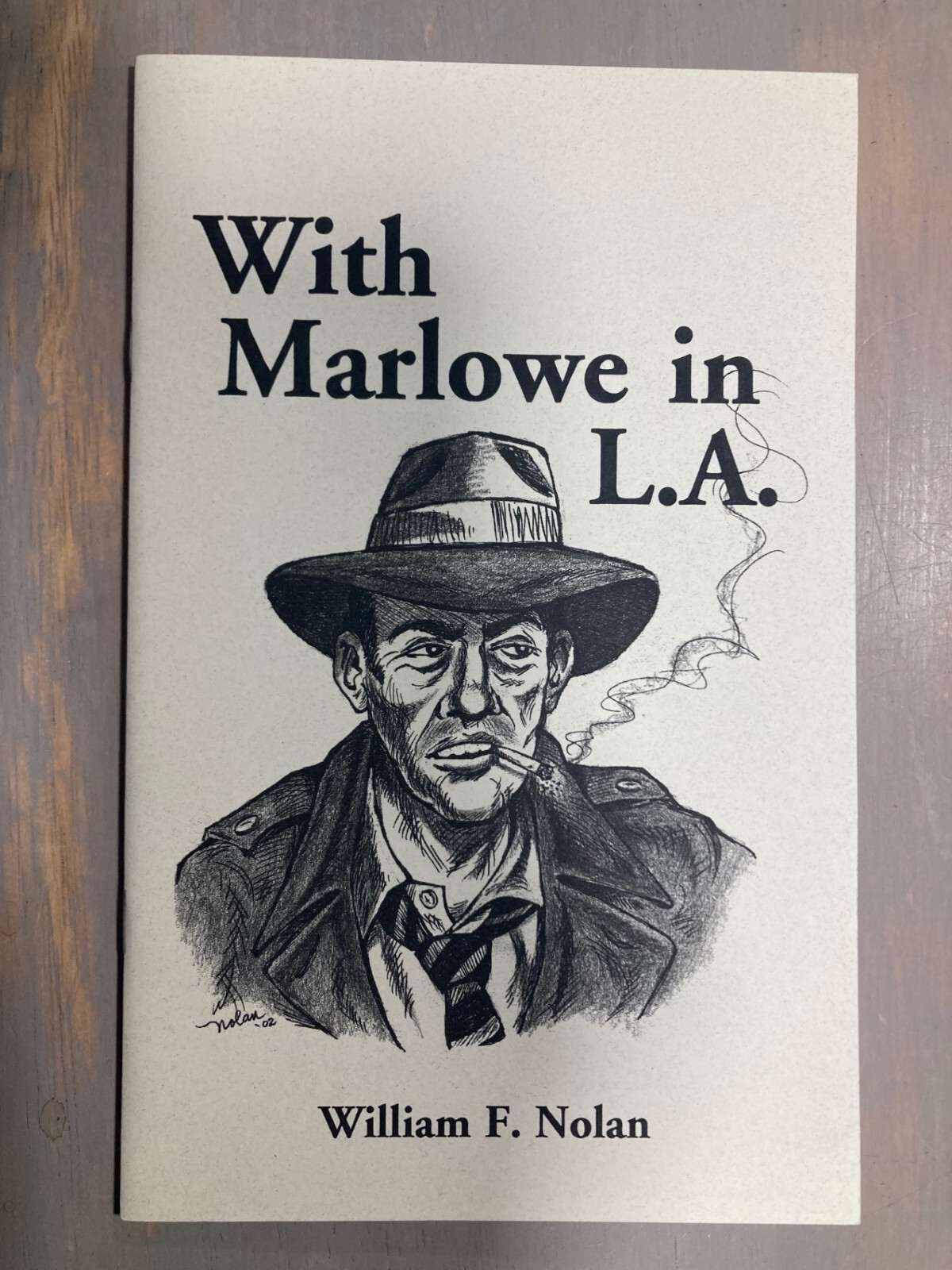 With Marlowe In L.A. William F. Nolan 2003 Sidecar Preservation Society 1st ed.