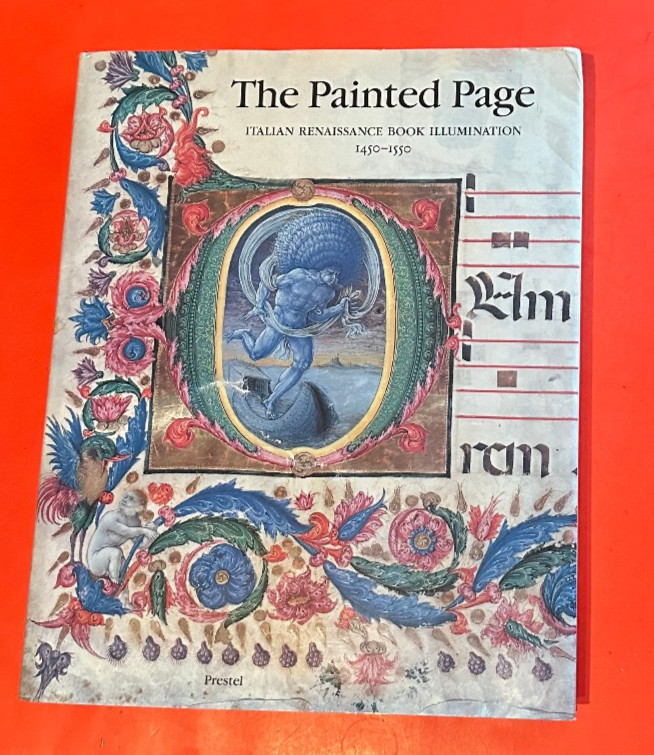 The Painted Page: Italian Renaissance Book Illumination 1450-1550