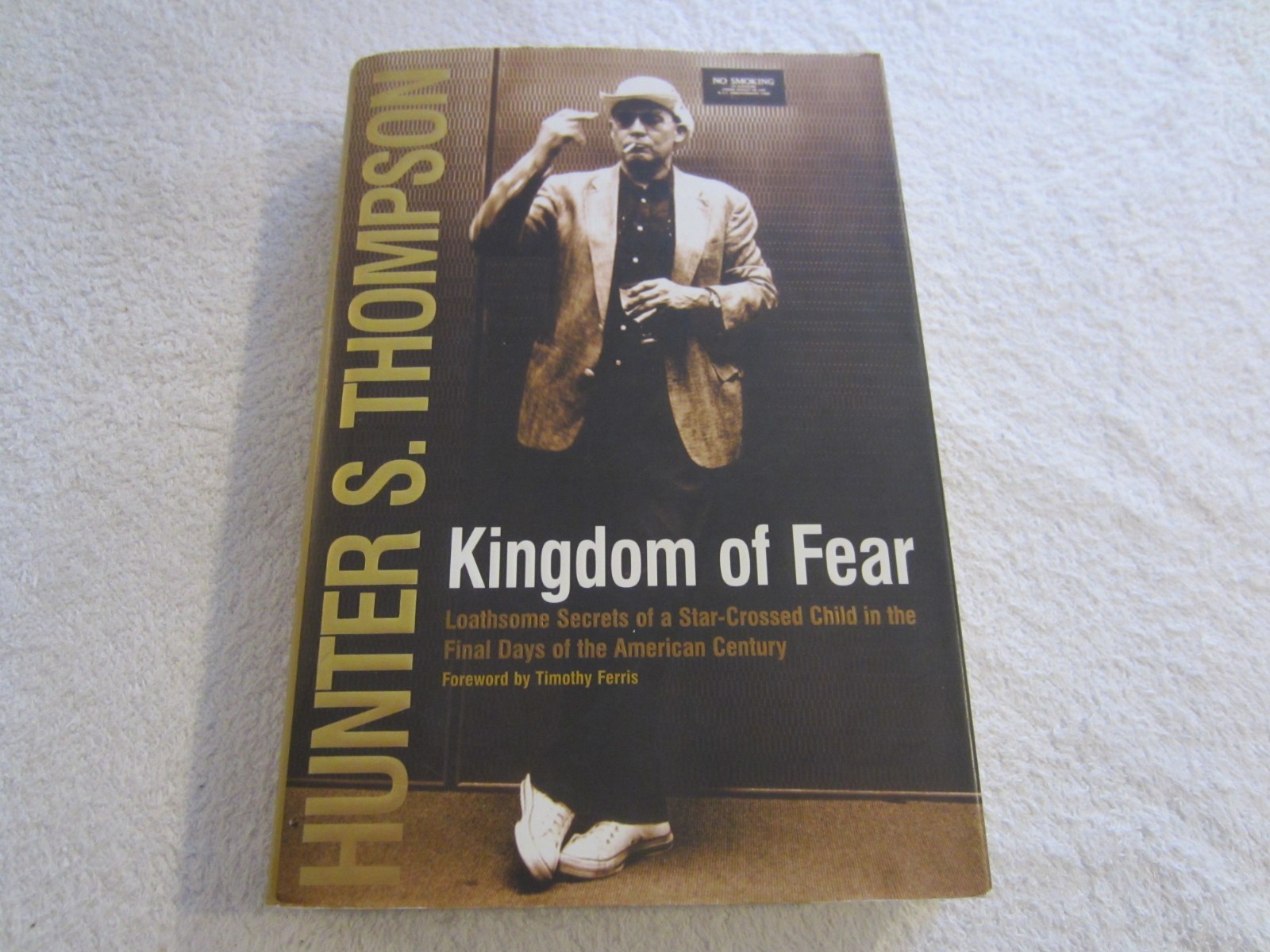 KINGDOM OF FEAR by Hunter S. Thompson – HCDJ 2003 – GONZO