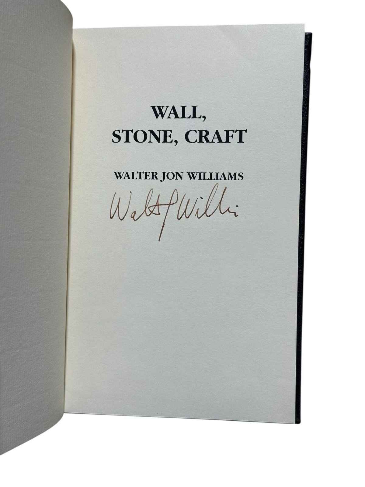 Walter Jon Williams / Wall Stone Craft Signed 1st Edition 1993