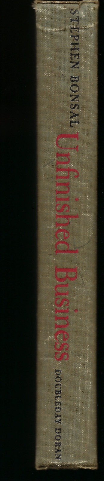 Unfinished Business Stephen Bonsal 1944 First Edition Hardcover Pulitzer Prize