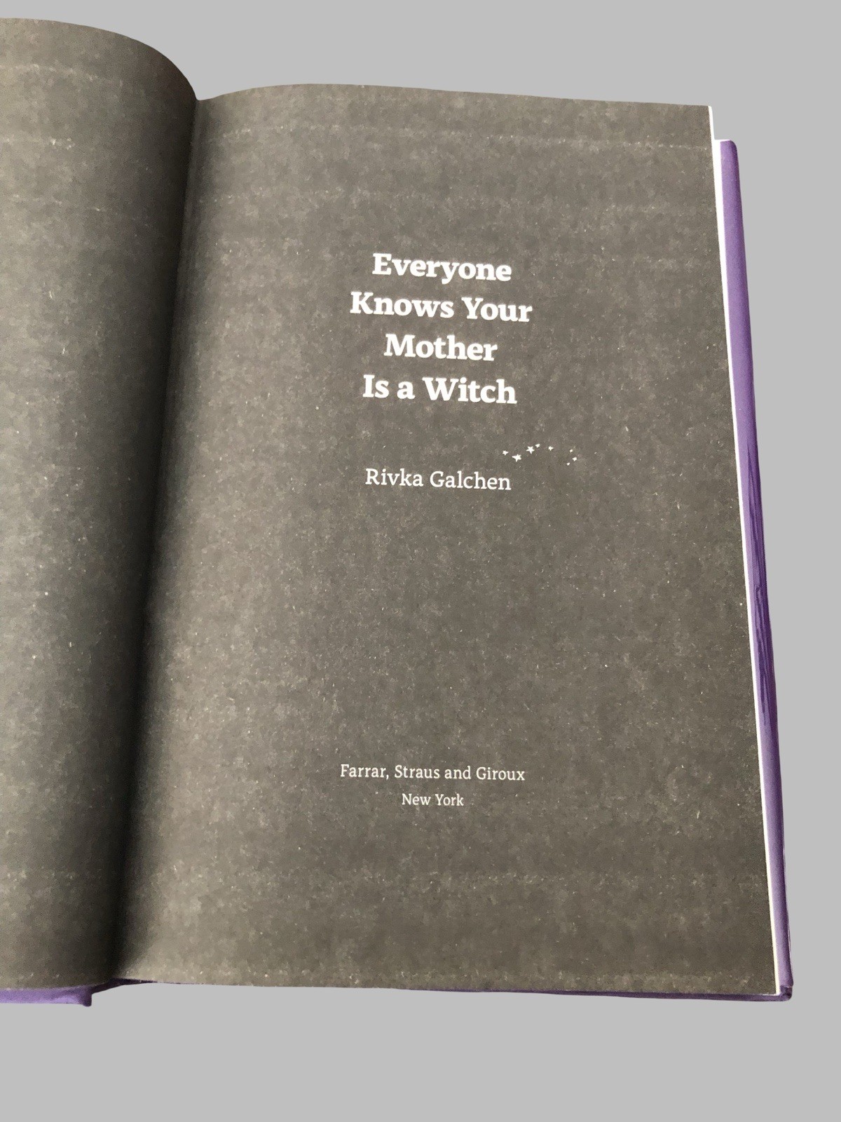 Rivka Galchen / Everyone Knows Your Mother Is a Witch / 1st Ed. / Signed / 2021