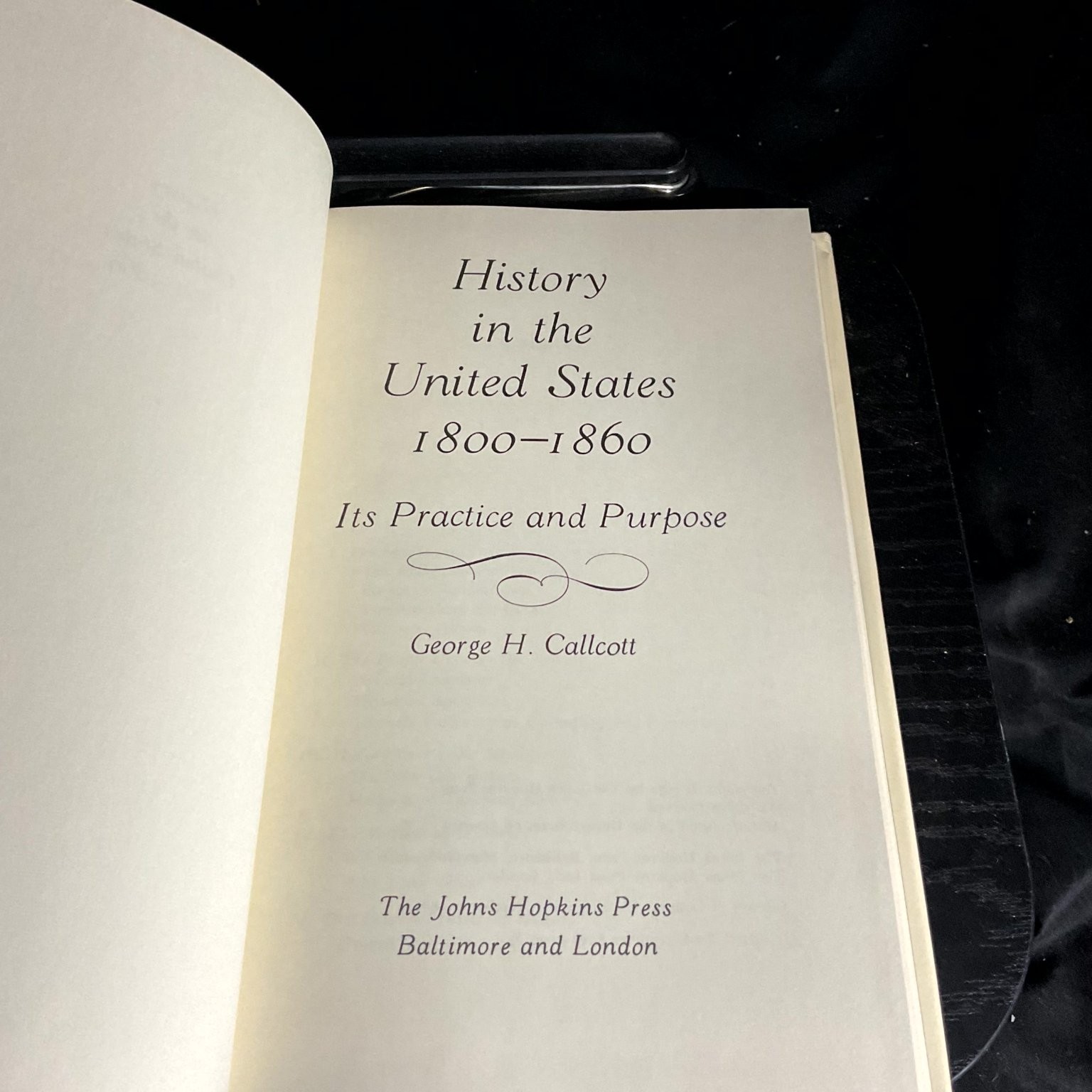 History in the United States 1800-1860 George H. Callcott 1970 Hardcover
