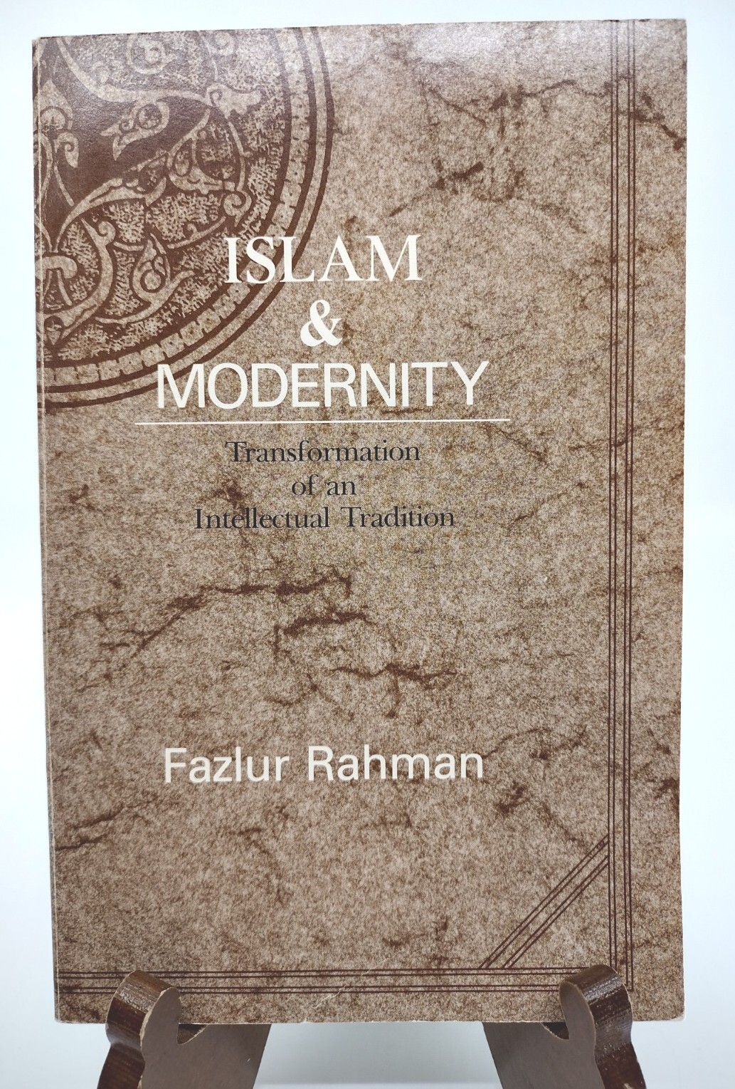 Islam & Modernity Fazlur Rahman 1982 172pp. SC Middle Eastern Studies/Religion