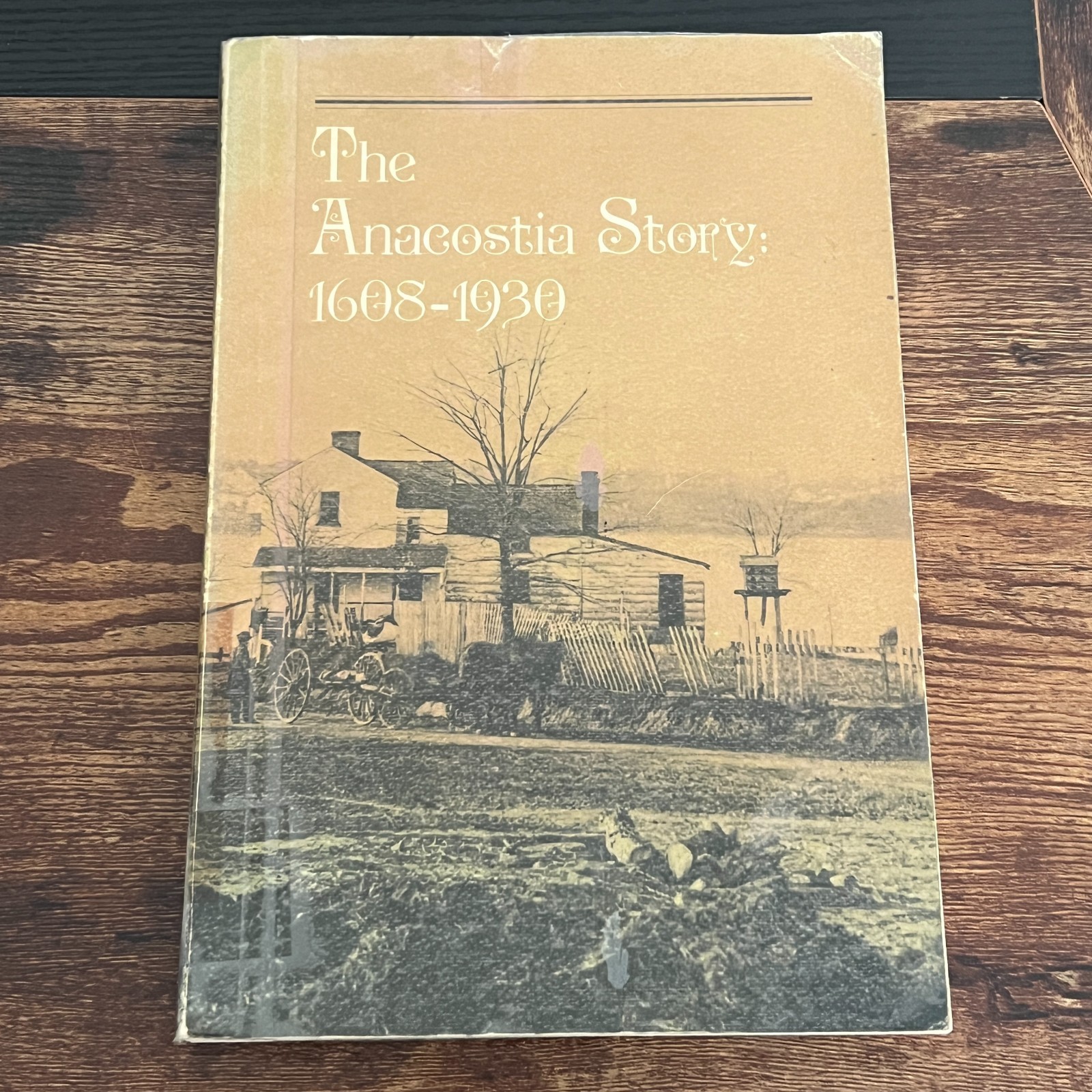 Anacostia Story 1608-1930 Neighborhood Smithsonian 1977 Washington DC Hutchinson