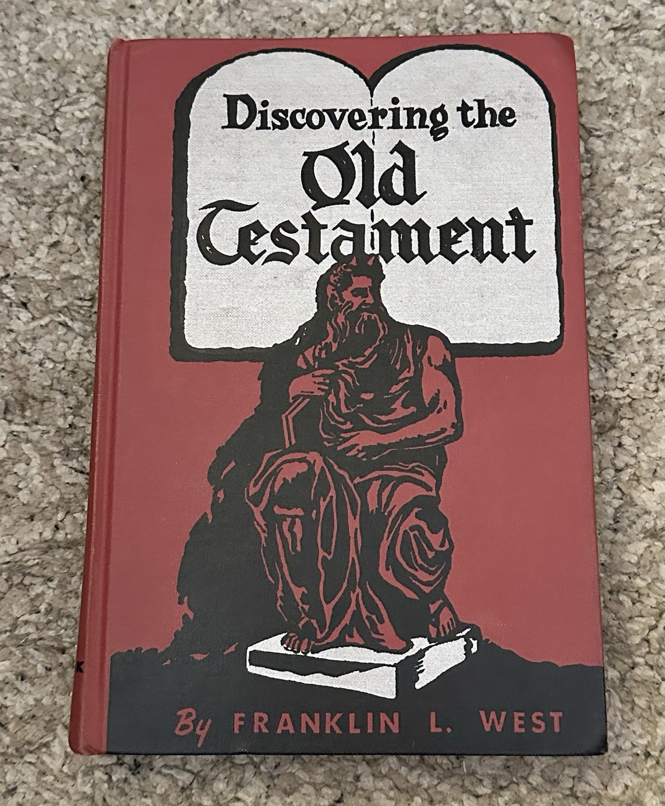 Discovering the Old Testament by Franklin L. West 1960 Deseret Religious HC Book