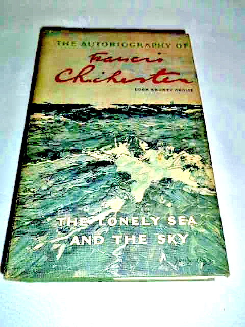 The Lonely Sea & the Sky – Autobiography of Francis Chichester 1964 1st Edition