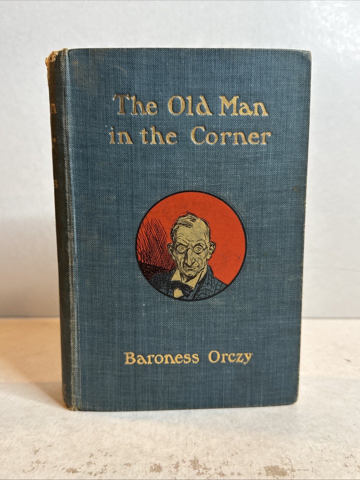 Baroness Orczy HM Brock – The Old Man in the Corner, 1st Ed 1909, Detective B102