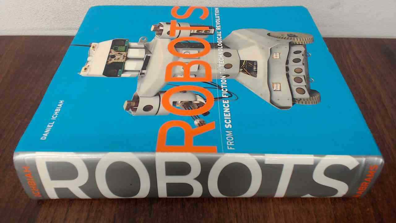 Robots, Ichbiah, Daniel, Harry N. Abrams, Inc., 2005, Paperback