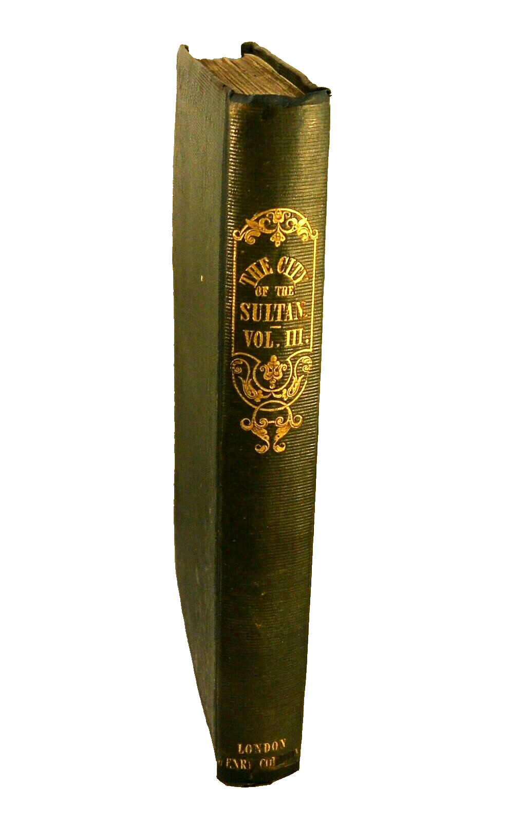 CITY OF THE SULTAN 1838 Volume 3 Domestic Manners of the Turks Ottoman Turkey